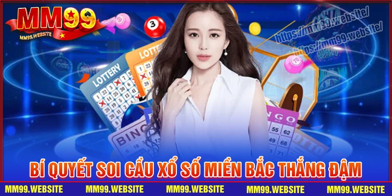 Bí quyết soi cầu xổ số miền bắc chuẩn xác nhất