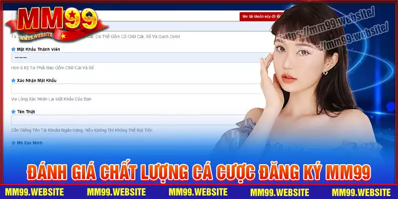 Đánh giá về chất lượng đăng ký MM99 cá cược