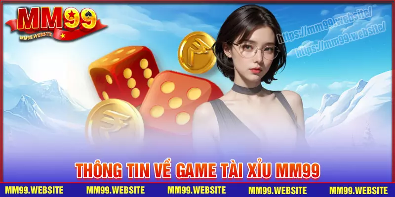 Thông tin chung về game tài xỉu